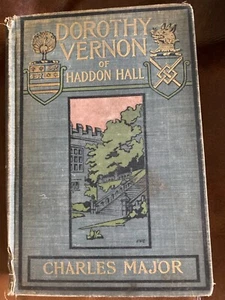 Dorothy Vernon Of Haddon Hall Vintage 1902 Antique Book - Picture 1 of 5