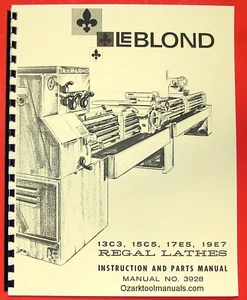LEBLOND Regal 13C3, 15C5, 17E5, 19E7 Metal Lathe Owner Operator Part Manual 0429 - Picture 1 of 12