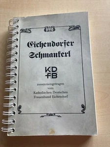 Eichendorfer Schmankerl Landfrauen Kochbuch kath. dt. Frauenbund Eichendorf KDfB - Bild 1 von 10