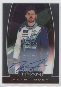 2020 Panini Chronicles Titan Silver Prizm Auto /300 Ryan Truex #18 Auto