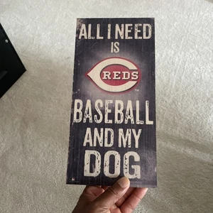 6"x12" Folk Cincinnati REDS Painted Wood Sign All I Need Is BASEBALL and My Dog - Picture 1 of 2