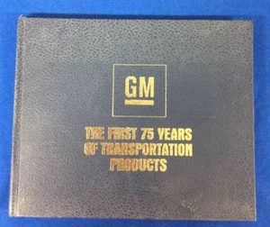 GM, The First 75 Years Of Transportation Products With Letter From GM  Chairman - Picture 1 of 7