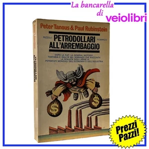 Petrodollari all’arrembaggio Tanous Rubinstein 1977 prima edizione rizzoli - Imagen 1 de 1