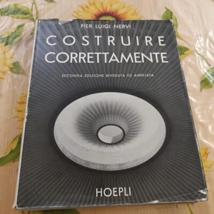Costruire Correttamente - Pier Luigi Nervi - Ed. Hoepli 1965 - Foto 1 di 10