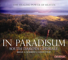 in Paradisum Healing Power of Heaven by South Dakota Chorale CD 000334927929