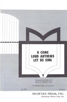 Vintage Sheet Music O Come Loud Anthems Let Us Sing Sacred Choral Series SATB - Image 1 of 2