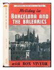 BON VIVEUR Holiday in Barcelona and the Balearics 1954 Hardcover