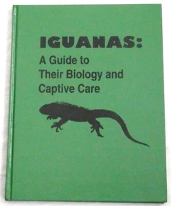 Iguanas: A Guide to Their Biology and Captive Care by F. Frye and W. Townsend - Bild 1 von 1