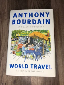 Anthony Bourdain World Traveler : An irrelevant guide book hardcover  - Picture 1 of 3
