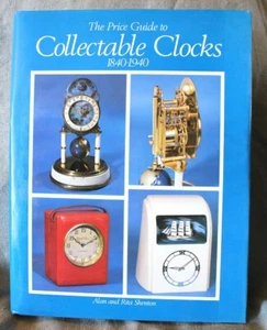 PRICE GUIDE TO COLLECTABLE CLOCKS 1840-1940 - SHENTON - ANTIQUE COLLECTORS CLUB - Picture 1 of 2