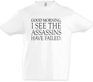 Good Morning Boys T-Shirt I see my Assassins have failed Larp RPG Fun Geek Nerd - Picture 1 of 1