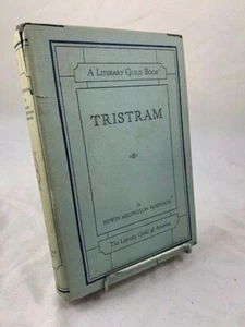 Tristram Edwin Arlington Robinson HB DJ 1927 1st Ed Literary Guild Of America - Picture 1 of 7