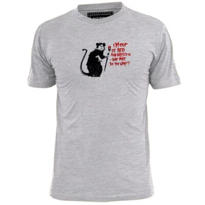 Mens Banksy I'm Out Of Bed And Dressed What More Do You Want T Shirt  Art  - Picture 1 of 2