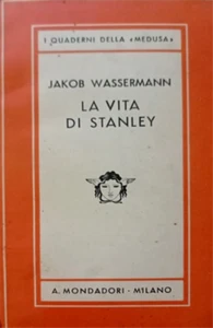 Wassermann,Jacob. - Bula Matari. La vita di Stanley. - Foto 1 di 1