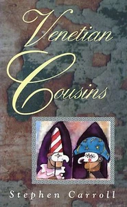 STEPHEN CARROLL VENETIAN COUSINS SIGNED COPY - Bild 1 von 2