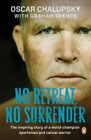 Graham Spence - No Retreat No Surrender   The Inspiring Story of a Wo - J245z