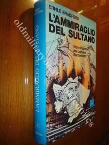 L'AMMIRAGLIO DEL SULTANO VITA E IMPRESE DEL CORSARO BARBAROSSA FLOTTA TURCA - Picture 1 of 6