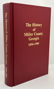 The History Of Miller County Georgia 1856-1980 | 1997 • Hardcover #LikeNew - Picture 1 of 9