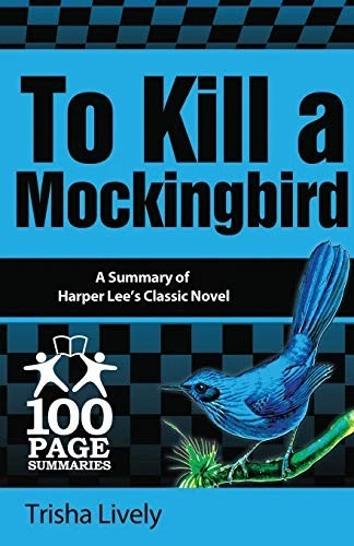 To Kill a Mockingbird: 100 Page Summary of Harper Lee's Classic  - Image 1 of 1