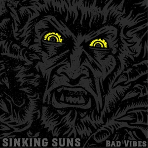 Sinking Suns Bad Vibes (Vinyl) 12" Album - Bild 1 von 2