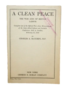 A Clean Peace / The War Aims of British Labour Charles A. McCurdy 1918 Pamphlet - Bild 1 von 5