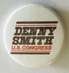 Denny Smith US Congress Election Political Badge Pin Rare Vintage (R3) - Imagen 1 de 2
