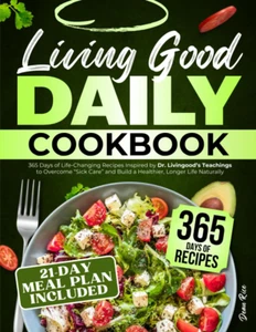 Living Good Daily Cookbook: 365 Days of Life-Changing Recipes Inspired - Bild 1 von 12