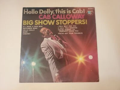 Cab Calloway - Hello Dolly, This is Cab! Big Show Stoppers! (Vinyl Record LP) - Image 1 of 2