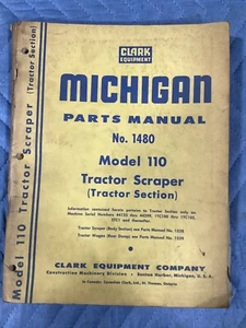 ORIGINAL CLARK MICHIGAN MODEL 110 TRACTOR SCRAPER PARTS CATALOG MANUAL - Picture 1 of 8