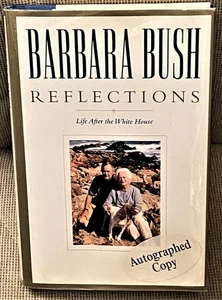 Barbara Bush / REFLECTIONS LIFE AFTER THE WHITE HOUSE Signed 1st Edition 2003 - Picture 1 of 2
