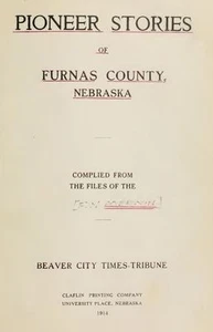 1914 FURNAS County Nebraska NE, History & Genealogy Ancestry Family Tree DVD B09 - Picture 1 of 2