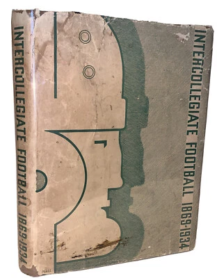 INTERCOLLEGIATE FOOTBALL 1869-1934, WALSH, FIRST EDITION IN RARE DJ, SPORTS - Image 1 of 4