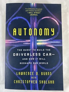 Autonomy : The Quest to Build the Driverless Car and How It Will Reshape Our ... - Picture 1 of 2