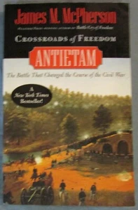 ANTIETAM:  THE BATTLE THAT CHANGED THE COURSE OF THE CIVIL WAR--PB/2nd Print - Picture 1 of 5