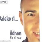 ADNAN NEZIROV CD Daleko si 2011 Bosna Folk Narodna Hit Grad Bihac Lutalica Sreca
