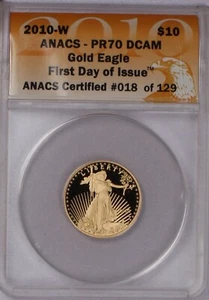 2010-W Gold Eagle 1/4 oz. $10 First Day of Issue ANACS PR70 Deep Cameo - Picture 1 of 2