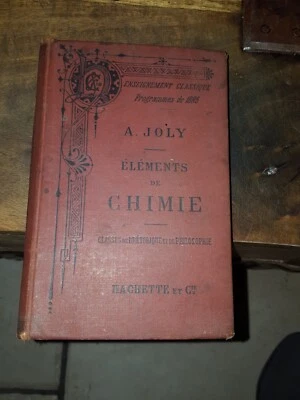 livre scolaire Élément de Chimie  Par A.Joly année 1885 - Photo 1/4