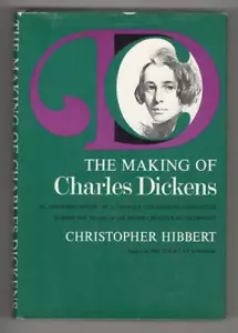 The Making of Charles Dickens by Christopher Hibbert - Picture 1 of 1