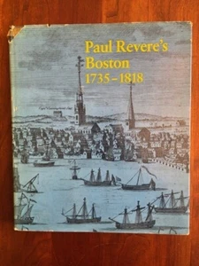 Paul Revere's Boston, 1735-1818:  An Exhibition, 1975, Boston Museum of Art, MA  - Picture 1 of 1