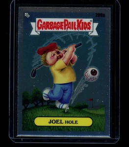 2023 Garbage Pail Kids Chrome Series 6 - JOEL HOLE - 208a - Picture 1 of 1