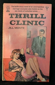 Thrill Clinic by Jill Monte Vintage Erotica PB Softcover Library#B913X c1966 - Foto 1 di 5