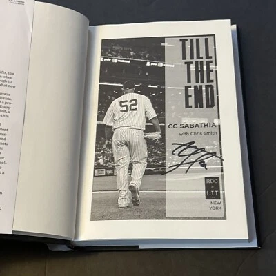 CC SABATHIA Signed Autograph Till The End Book 1st Ed. New York Yankees HOF 2025 - Image 1 of 3