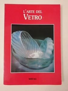 L'ARTE DEL VETRO - WEFAG - Foto 1 di 1