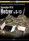 Panzerjäger 38 (t) Hetzer & G13: Band 1 von Hubert Michalski (englisch) Taschenbuch