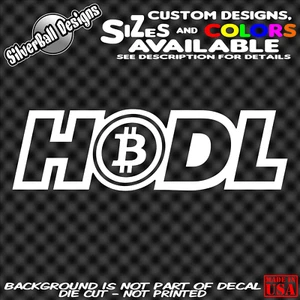 Bitcoin HODL Custom Vinyl decal Car window Laptop Hold On Crypto currency - Picture 1 of 1