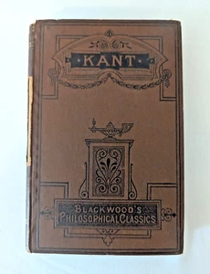 1882 KANT by William Wallace - William Blackwood & Sons - Philosophical Classics - Picture 1 of 9
