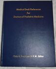 Medical Desk Reference for Doctors of Podiatric Medicine by Brachman 1st Ed.