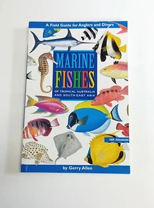 Marine Fishes of Tropical Australia & South-east Asia A Field Guide for Anglers - Picture 1 of 1