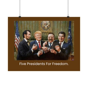 5 Presidents 4 Freiheitsplakat - Washington, Lincoln, Roosevelt, Reagan und Trump - Bild 1 von 9