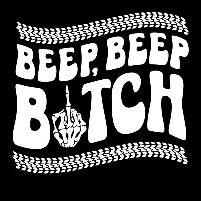 Beep Beep Bitch Skeleton Hand Vinyl Decal Sticker Car Truck Tumbler Laptop JDM - Image 1 of 4